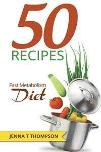 bokomslag 50 Recipes Fast Metabolism Diet