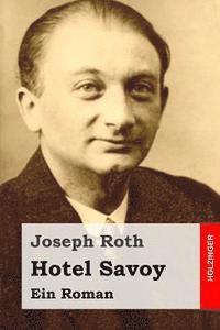 bokomslag Hotel Savoy: Ein Roman