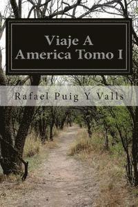 Viaje A America Tomo I 1