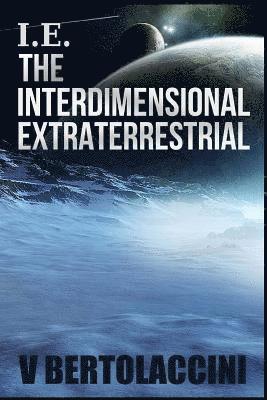 i.e. the Interdimensional Extraterrestrial 1