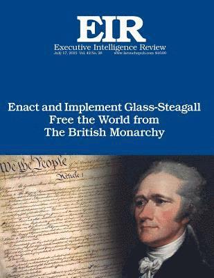 bokomslag Glass-Steagall: Executive Intelligence Review; Volume 42, Issue 28