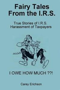 bokomslag Fairy Tales From The I.R.S.: You won't believe what these folks do