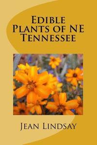 bokomslag Edible Plants of NE Tennessee