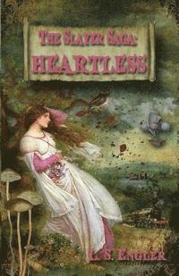 bokomslag The Slayer Saga: Heartless: Book II