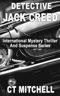 bokomslag Detective Jack Creed Box Set: International Mystery Thriller Suspense Series