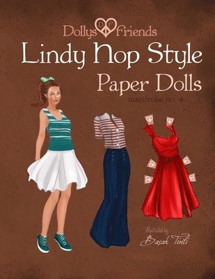 bokomslag Dollys and Friends Lindy Hop Style Paper Dolls: Wardrobe No: 4