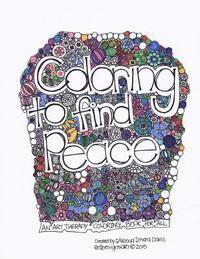 bokomslag Coloring to Find Peace: Art Therapy Coloring Book