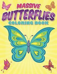 Bowe Packer - Massive Butterflies Coloring Book: With Over 70 Coloring Pages Of Beautiful Butterflies, Häftad