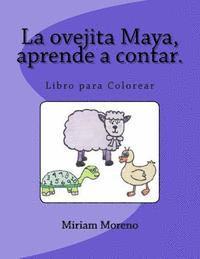 La ovejita Maya, aprende a contar.: Libro para colorear 1