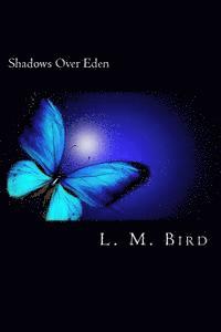 bokomslag Shadows Over Eden: A Phantom of the Opera Inspired Tale