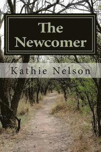 Kathie Nelson - The Newcomer, Häftad