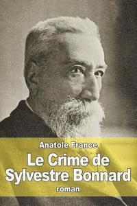 Anatole France - Le Crime de Sylvestre Bonnard, Häftad