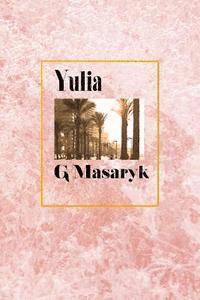G. Masaryk - Yulia, Häftad