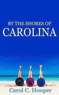 bokomslag By the Shores of Carolina