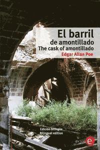 bokomslag El barril de amontillado/The cask of amontillado: Edición bilingüe/Bilingual edition