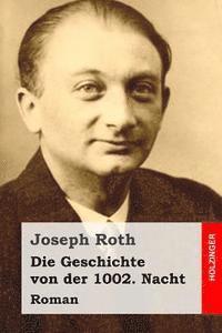 bokomslag Die Geschichte von der 1002. Nacht: Roman