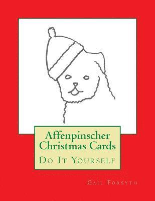 Affenpinscher Christmas Cards: Do It Yourself 1