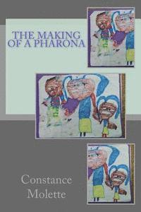 bokomslag The Making of a Pharona