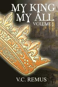 bokomslag My King My All - Volume 1