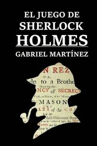 bokomslag El juego de Sherlock Holmes