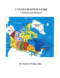 bokomslag Canada Business Guide: Globalize your Business