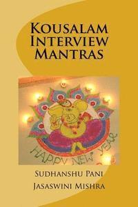Kousalam Interview Mantras 1