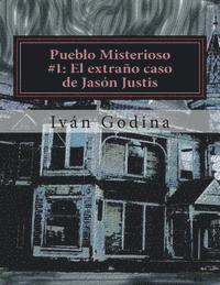 bokomslag Pueblo Misterioso #1 El extraño caso de Jasón Justis