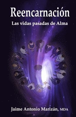 bokomslag Reencarnación: Las vidas pasadas de Alma