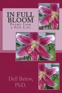 Dell Belew Phd - In Full Bloom, Häftad