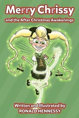 Merry Chrissy and the After Christmas Awakenings 1