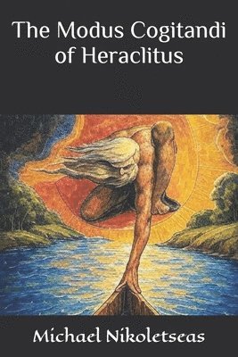 Modus Cogitandi of Heraclitus