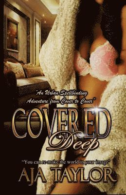 Covered Deep 1
