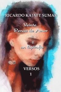 Ricardo Jorge Kajatt Sumar - Veinte Penas de Amor y un Epitafio: Poemario, Häftad