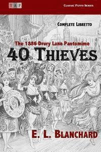 bokomslag 40 Thieves: The 1886 Drury Lane Pantomime: Complete Libretto
