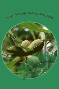 bokomslag Picayunes, Pecans and Pralines: A Picayune Writers Group Anthology