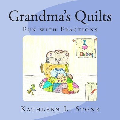 Grandma's Quilts: Fun with Fractions 1