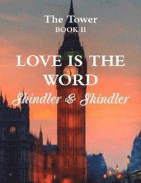 bokomslag Love is The Word: The Tower: Book II