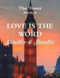 bokomslag Love is The Word: The Tower: Book II