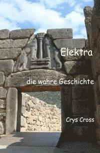 Elektra die wahre Geschichte 1