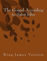 bokomslag The Gospel According to Saint John: King James Version