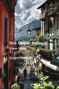 bokomslag One Day in Bellagio from Milan