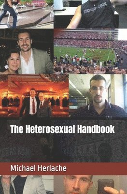 Michael Herlache - Heterosexual Handbook, Häftad