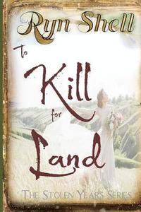 bokomslag To Kill for Land