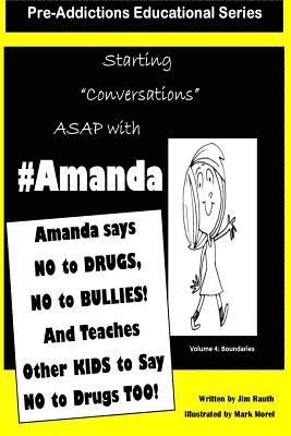 Amanda says NO to DRUGS, NO to BULLIES: And Teaches Other KIds to say NO to DRUGS TOO! 1