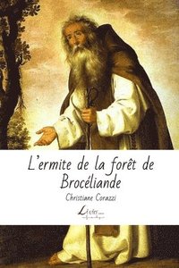 bokomslag L'ermite de la forêt de Brocéliande