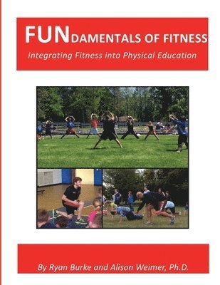 FUNdamentals of Fitness: Integrating Fitness into Physical Education
