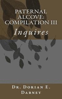 Paternal Alcove: Compilation III: Inquires 1