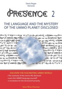bokomslag PRESENCE 2 -The language and the mystery of the UMMO planet disclosed