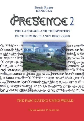 bokomslag PRESENCE 2 -The language and the mystery of the UMMO planet disclosed