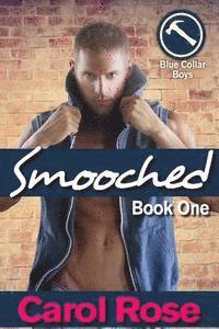 bokomslag Smooched (Blue Collar Boys series, Bk 1)